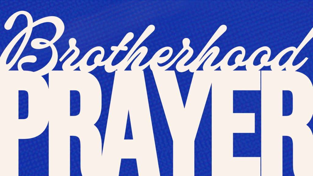 Brotherhood Prayer